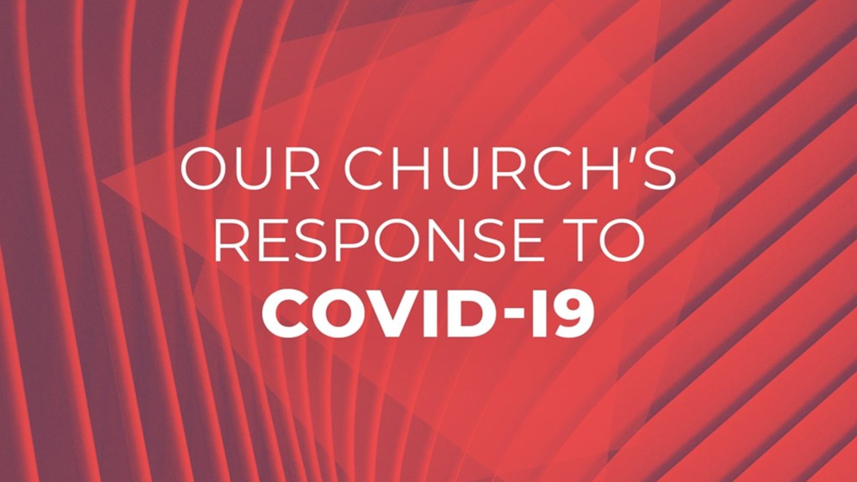 Our Updated Response to Covid-19